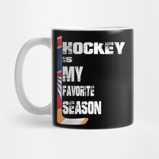 Hockey Is My Favorite Season Mug